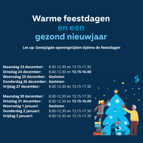 Let op: gewijzigde openingstijden tijdens de feestdagen